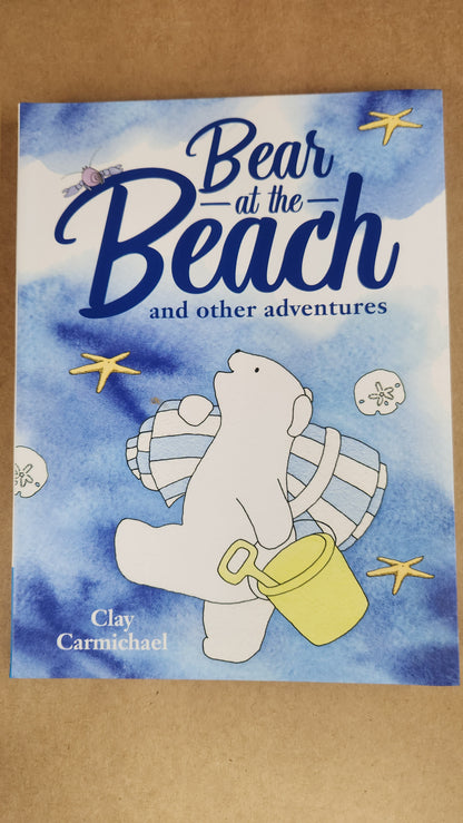 Bear at the Beach & Other Adventures